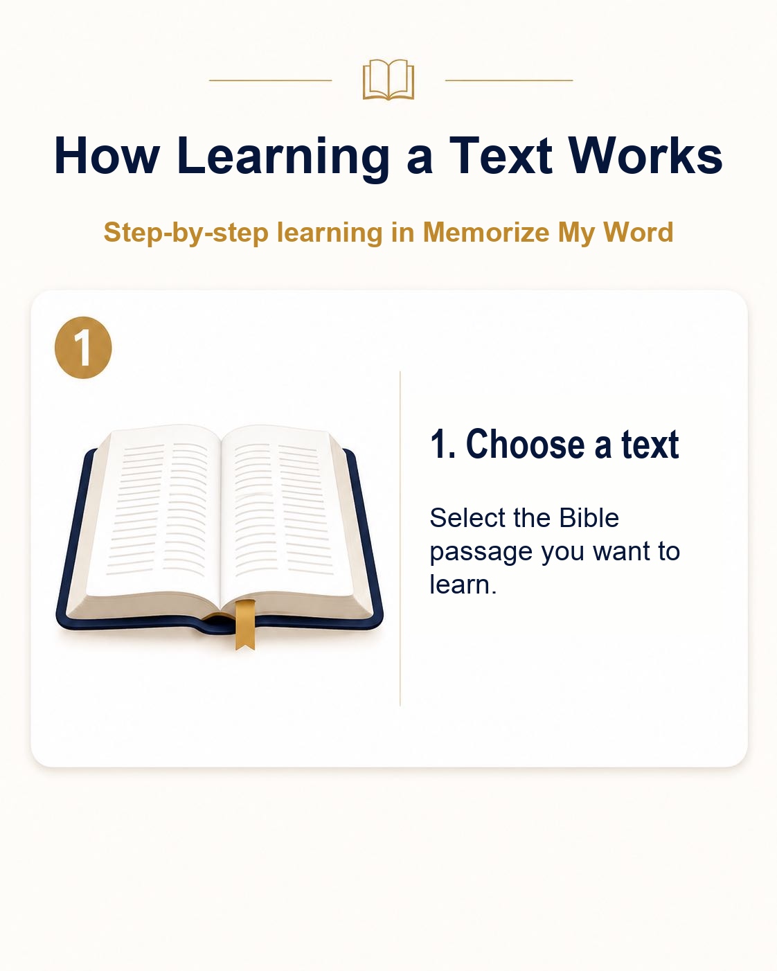 Step 1: Choose a text. Select the Bible text you want to learn.